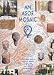 Books : An Asor Mosaic: A Centennial History of the American Schools of Oriental Research, 1900-2000