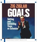 Goals : Setting And Achieving Them On Schedule