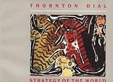 Thornton Dial, strategy of the world Thornton Dial, strategy of the world