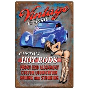 Vintage Classics Pinup Hot Rod Vintage Metal Sign Vintage Classics Pinup Hot Rod Vintage Metal Sign
