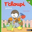 T'Choupi Jardine