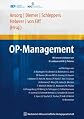 OP-Management: 2., erweiterte und aktualisierte Auflage (German Edition)