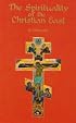 Spirituality of the Christian East: A Systematic Handbook (Cistercian Studies)