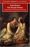 Lord Byron: The Major Works  (Oxford World's Classics)
