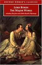 Lord Byron: The Major Works (Oxford World's Classics)