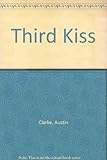 The third kiss : a comedy in one act
