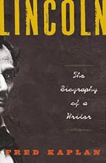 Lincoln: The Biography of a Writer