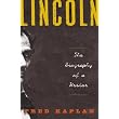 Lincoln: The Biography of a Writer ~ Fred Kaplan