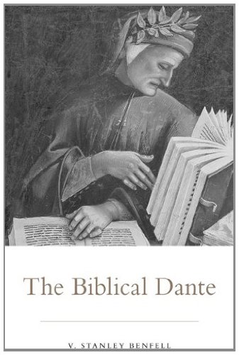 The Biblical Dante (Toronto Italian Studies)
