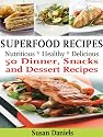 Superfood Recipes (Healthy Eats)