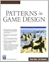 Patterns in Game Design (Game Development Series) (Charles River Media Game Development)