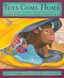 Toys Come Home: Being the Early Experiences of an Intelligent Stingray, a Brave Buffalo, and a Brand-New Someone Called Plastic (Toys Go Out)