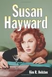 Susan Hayward: Her Films and Life