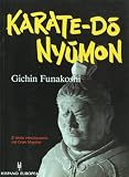 Karate-do Nyumon: El Texto Introductorio Del Gran Maestro/ the Master`s Introductory Text (Herakles)