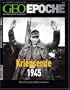 Geo Epoche 17/05: 8. Mai 1945 - Das Kriegsende. Das Finale des Weltenbrandes: 17/2005