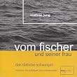 Der Fischer und seine Frau: Das t�dliche Schweigen