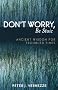 Dont Worry, Be Stoic: Ancient Wisdom for Troubled Times