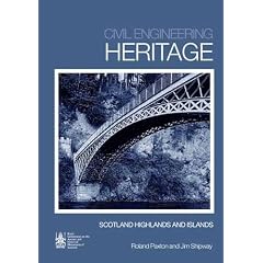 Scotland - Highlands and Islands (Civil Engineering Heritage Series)