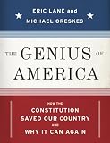 The Genius of America: How the Constitution Saved Our Country--and Why It Can Again