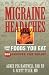 Migraine Headaches and the Foods You Eat: 200 Recipes for Relief