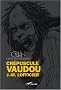 Cr�puscule vaudou