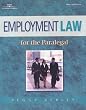 Employment Law for the Paralegal (West Legal Studies)