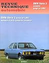 Revue technique automobile : BMW S&eacute;rie 3 jusqu'en 1982, moteurs 4 et 6 cylindres essence