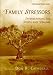 Family Stressors: Interventions for Stress and Trauma (Brunner-Routledge Psychosocial Stress Series)