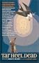 Tar Heel Dead: Tales of Mystery and Mayhem from North Carolina