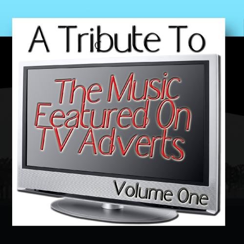 Produkt-Bild: A Tribute To The Music Featured On TV Adverts Volume 1