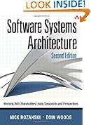 Software Systems Architecture: Working With Stakeholders Using Viewpoints and Perspectives