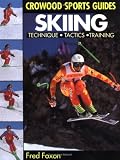 Buy : Skiing: Technique, Tactics, Training (Crowood Sports Guides)