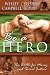 Be a Hero
