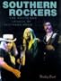 Southern Rockers: The Roots and Legacy of Southern Rock