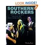 Southern Rockers: The Roots and Legacy of Southern Rock