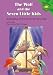Search : The Wolf and the Seven Little Kids: A Retelling of the Grimms' Fairy Tale (Read-It! Readers)
