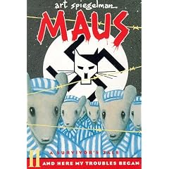 Maus a Survivors Tale: And Here My Trouble Begin: 2