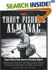 Trout Fisher's Almanac: Expert Advice from America's Greatest Anglers