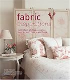 Fabric inspirations : hundreds of fabulous decorating ideas for every room in your home