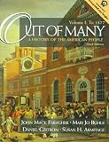 Out of Many: A History of the American People, Volume I: To 1877 (3rd Edition)