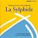 Herman Severin L&oslash;venskiold: La Sylphide, Ballet