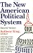 New American Political System, 2nd Edition (AEI Studies)