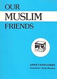Our Muslim friends