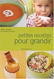 Petites recettes pour grandir : De 2 ans � 12 ans