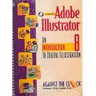 Click here to buy Adobe Illustrator 8: An Introduction to Digital Illustration and Student CD Package by Against the Clock.