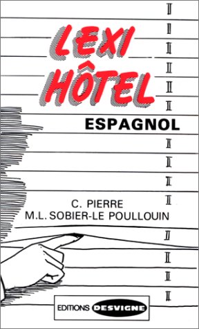 City Travel Guides Discounted  Livres : Lexi-hôtel, espagnol