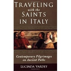 Traveling with the Saints in Italy: Contemporary Pilgrimages on Ancient Paths