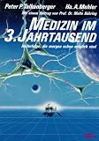 Produkt-Bild: Medizin im 3. Jahrtausend: Heilerfolge, die morgen schon m&ouml;glich sind