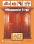 Mennonite Arts (Schiffer Book for Collectors)