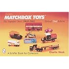 Lesney's Matchbox Toys: The Superfast Years, 1969-1982 With Price Guide by Charlie MacK